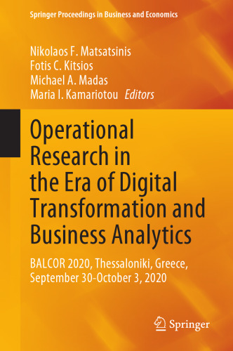 Operational Research in the Era of Digital Transformation and Business Analytics: BALCOR 2020, Thessaloniki, Greece, September 30-October 3, 2020