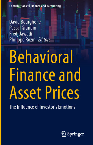 Behavioral Finance and Asset Prices: The Influence of Investor's Emotions