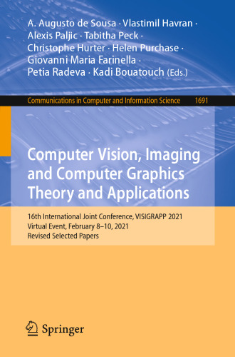Computer Vision, Imaging and Computer Graphics Theory and Applications. 16th International Joint Conference, VISIGRAPP 2021 Virtual Event, February 8–10, 2021 Revised Selected Papers