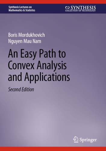 An Easy Path to Convex Analysis and Applications