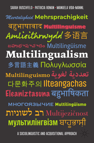Multilingualism: A Sociolinguistic and Acquisitional Approach