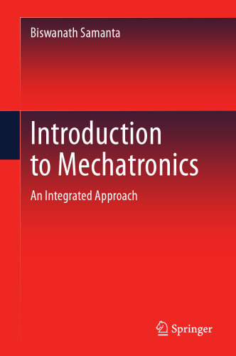 Introduction to Mechatronics. An Integrated Approach