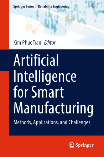 Artificial Intelligence for Smart Manufacturing: Methods, Applications, and Challenges