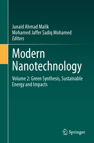 Modern Nanotechnology. Volume 2: Green Synthesis, Sustainable Energy and Impacts