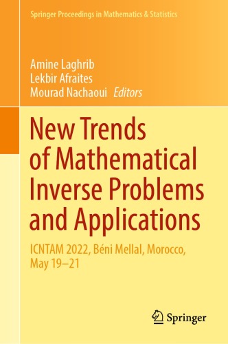 New Trends of Mathematical Inverse Problems and Applications: ICNTAM 2022, Béni Mellal, Morocco, May 19–21