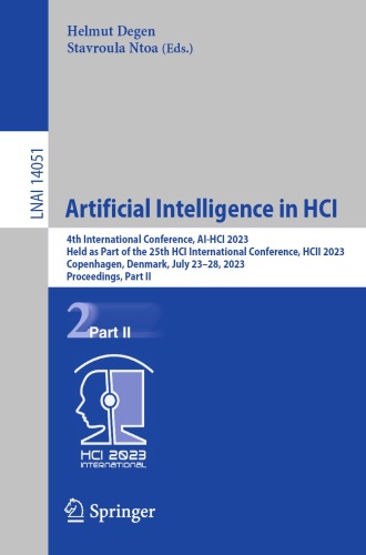 Artificial Intelligence in HCI: 4th International Conference, AI-HCI 2023, Held as Part of the 25th HCI International Conference, HCII 2023, Copenhagen, Denmark, July 23–28, 2023, Proceedings, Part II