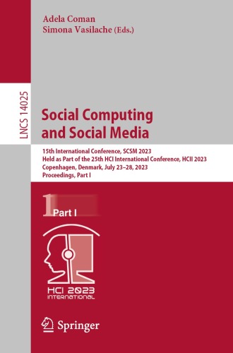 Social Computing and Social Media: 15th International Conference, SCSM 2023, Held as Part of the 25th HCI International Conference, HCII 2023, Copenhagen, Denmark, July 23–28, 2023, Proceedings, Part I