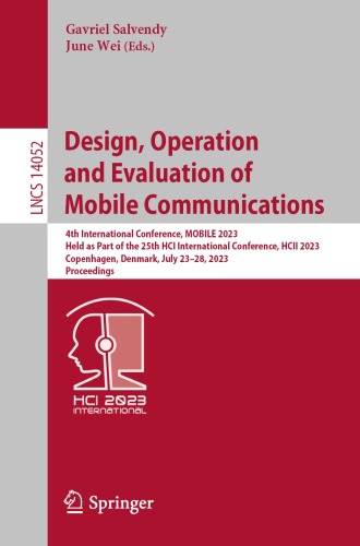 Design, Operation and Evaluation of Mobile Communications: 4th International Conference, MOBILE 2023, Held as Part of the 25th HCI International Conference, HCII 2023, Copenhagen, Denmark, July 23–28, 2023, Proceedings