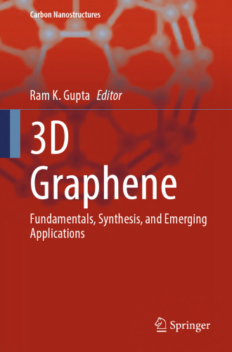 3D Graphene: Fundamentals, Synthesis, and Emerging Applications