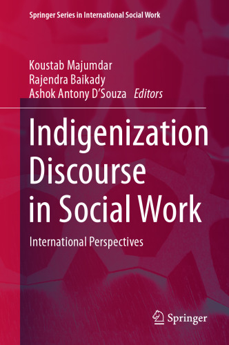 Indigenization Discourse in Social Work: International Perspectives