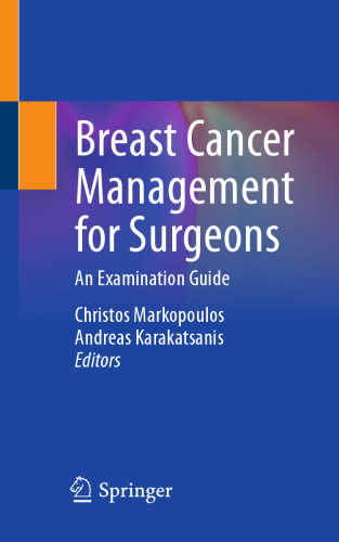 Breast Cancer Management for Surgeons An Examination Guide