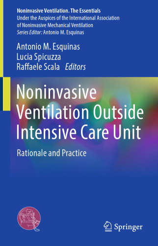 Noninvasive Ventilation Outside Intensive Care Unit - Rationale and Practice (Noninvasive Ventilation. The Essentials) (Dec 29, 2023)_(3031377958)_(Springer)