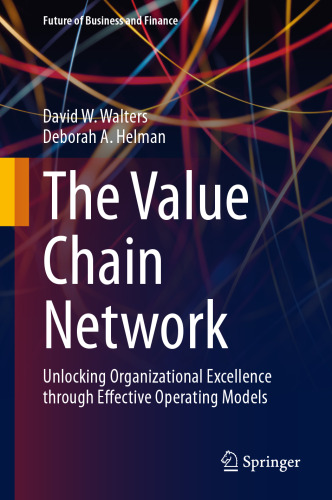 The Value Chain Network: Unlocking Organizational Excellence through Effective Operating Models