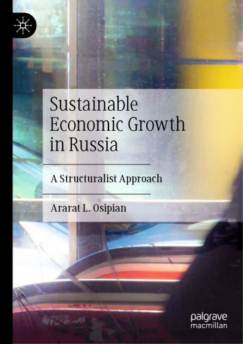 Sustainable Economic Growth in Russia: A Structuralist Approach