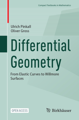 Differential Geometry. From Elastic Curves to Willmore Surfaces