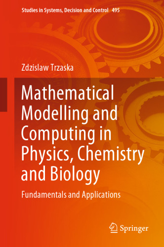 Mathematical Modelling and Computing in Physics, Chemistry and Biology. Fundamentals and Applications