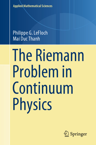 The Riemann Problem in Continuum Physics