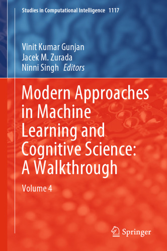 Modern Approaches in Machine Learning and Cognitive Science: A Walkthrough: Volume 4 ()