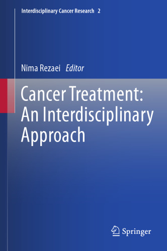 Cancer Treatment - An Interdisciplinary Approach - An Interdisciplinary Approach (Jan 1, 2024)_(3031439821)_(Springer)
