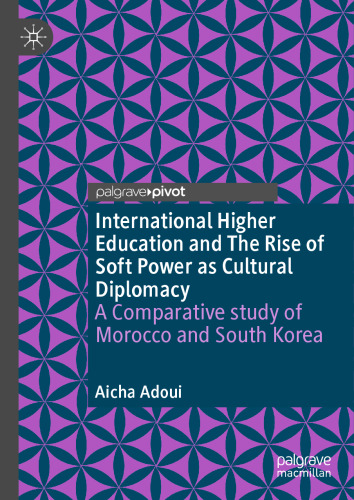 International Higher Education and The Rise of Soft Power as Cultural Diplomacy