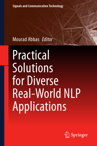 Practical Solutions for Diverse Real-World NLP Applications