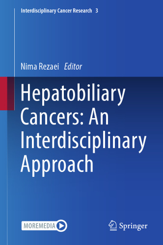 Hepatobiliary Cancers - An Interdisciplinary Approach - An Interdisciplinary Approach (Jan 1, 2024)_(3031445279)_(Springer)