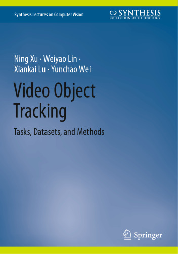 Video Object Tracking. Tasks, Datasets, and Methods