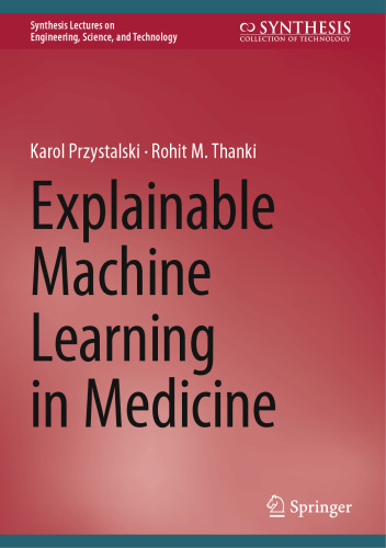 Explainable Machine Learning in Medicine