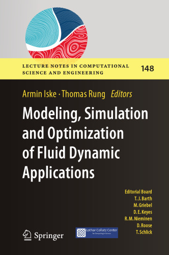 Modeling Simulation and Optimization of Fluid Dynamic Applications