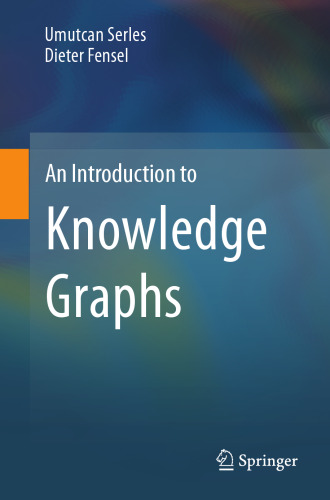 An Introduction to Knowledge Graphs