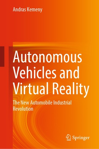 Autonomous Vehicles and Virtual Reality : The New Automobile Industrial Revolution