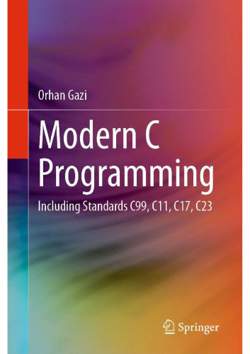 Modern C Programming: Including Standards C99, C11, C17, C23