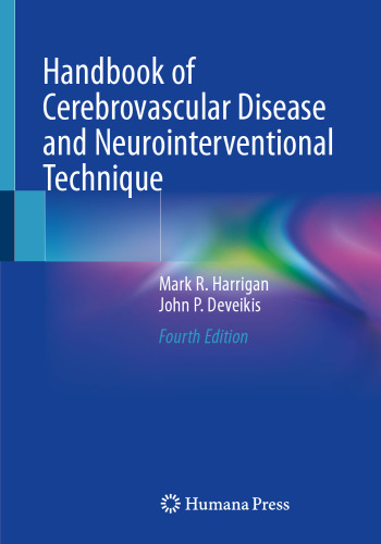 Handbook of Cerebrovascular Disease and Neurointerventional Technique (Contemporary Medical Imaging), 4e (Jan 5, 2024)_(3031455975)_(Springer)