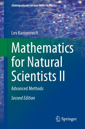 Mathematics for Natural Scientists II. Advanced Methods