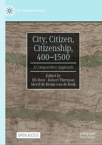 City, Citizen, Citizenship, 400–1500 : A Comparative Approach