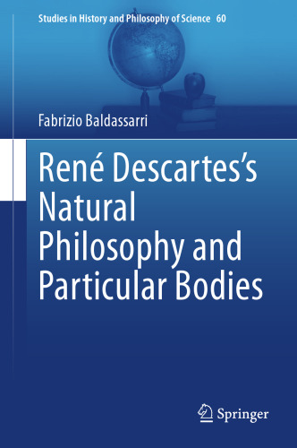 René Descartes's Natural Philosophy and Particular Bodies