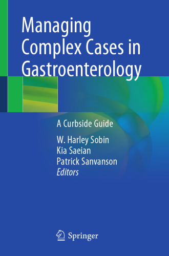 Managing Complex Cases in Gastroenterology: A Curbside Guide