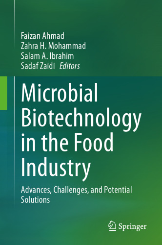 Microbial Biotechnology in the Food Industry: Advances, Challenges, and Potential Solutions