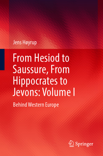 From Hesiod to Saussure, From Hippocrates to Jevons. I. Behind Western Europe