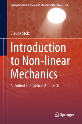 Introduction to Non-linear Mechanics: A Unified Energetical Approach