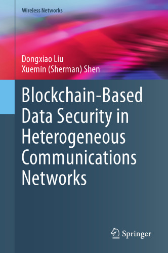 Blockchain-Based Data Security in Heterogeneous Communications Networks