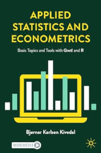 Applied Statistics and Econometrics. Basic Topics and Tools with Gretl and R