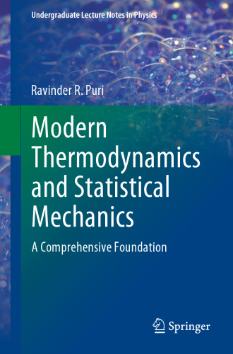 Modern Thermodynamics and Statistical Mechanics. A Comprehensive Foundation