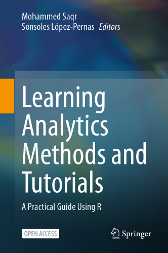 Learning Analytics Methods and Tutorials: A Practical Guide Using R