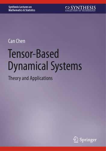 Tensor-Based Dynamical Systems: Theory and Applications