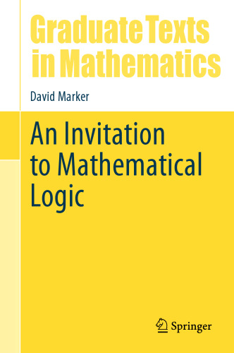 An Invitation to Mathematical Logic