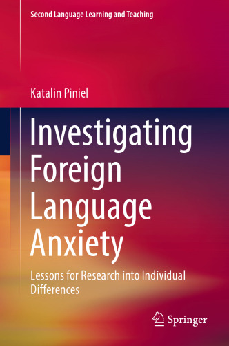 Investigating Foreign Language Anxiety: Lessons for Research into Individual Differences
