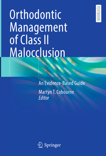 Orthodontic Management of Class II Malocclusion: An Evidence-Based Guide