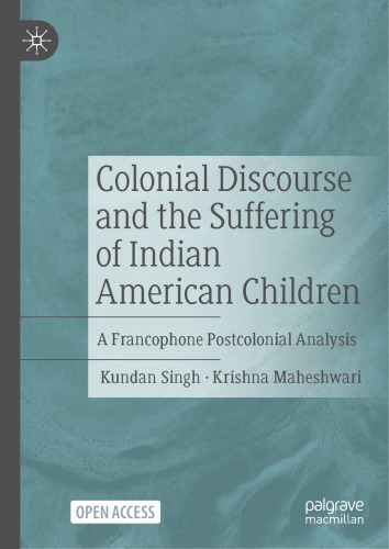 Colonial Discourse and the Suffering of Indian American Children