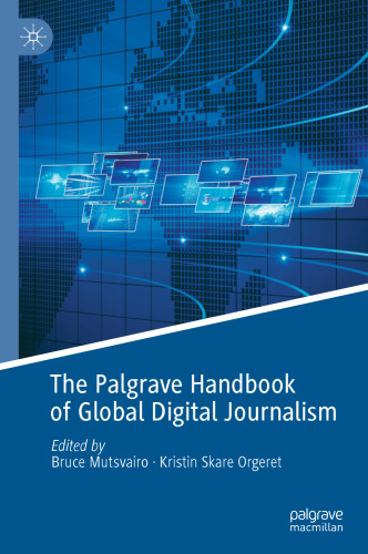 The Palgrave Handbook of Global Digital Journalism